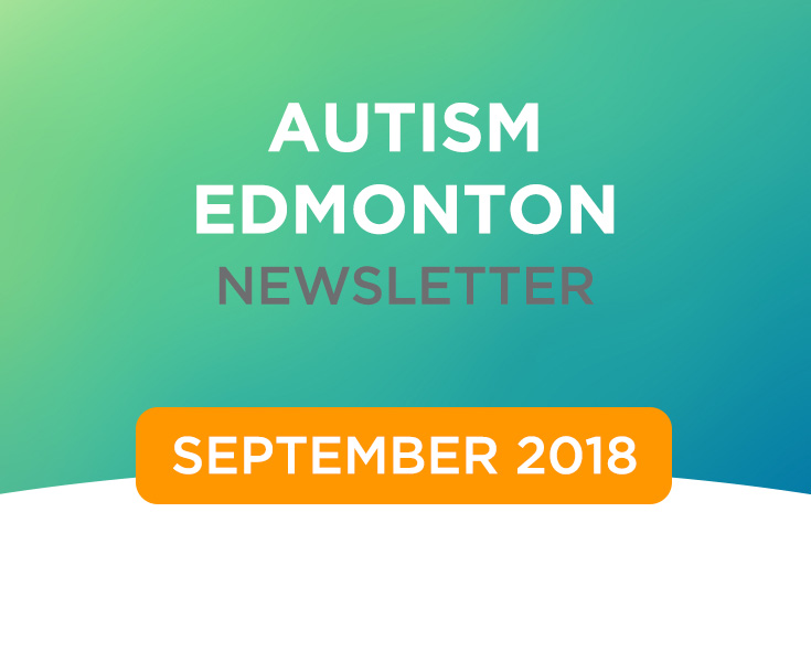 Autism Edmonton Newsletter – September 2018