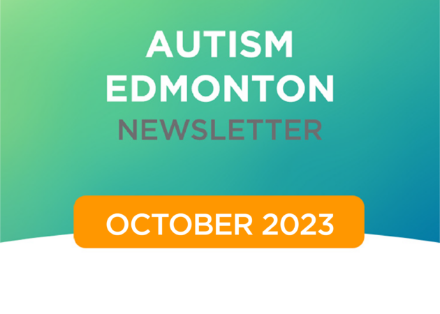 Autism Edmonton Newsletter: October 2023